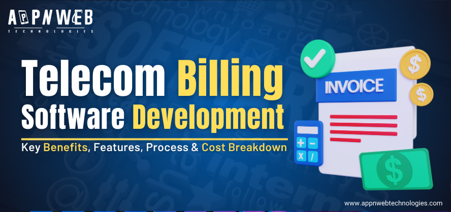 Telecom Billing Software - Key Benefits, Features, Process & Cost Breakdown